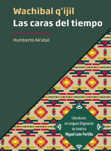 Ri ubix ri ulew: Translating Humberto Ak’abal between Languages and Worlds